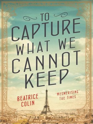 cover image of To Capture What We Cannot Keep